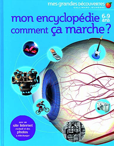 Mon encyclopédie Comment ça marche ? Mon encyclopédie Comment ça marche ?