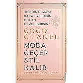 Coco Chanel - Fashionable Style Remains: You Become Beautiful Every Time You Decide to Be Yourself