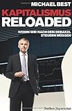 Kapitalismus reloaded: Wohin wir nach dem Debakel steuern müssen by 