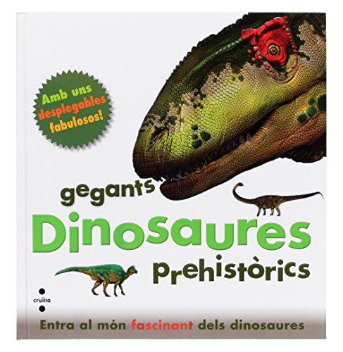 Dinosaures, gegants prehistòrics