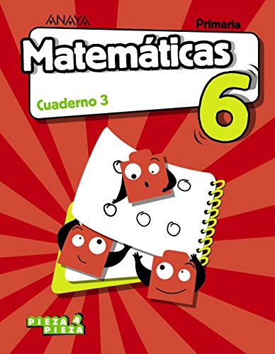 Matemáticas 6 Cuaderno 3 (Pieza a Pieza)