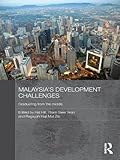 Image de Malaysia's Development Challenges: Graduating from the Middle (Routledge Malaysian Studies Series)