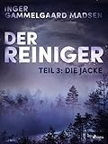 Cover zum Buch Der Reiniger: Die Jacke: Teil 3