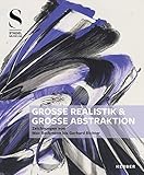 Große Realistik & Große Abstraktion - Zeichnungen von Max Beckmann bis Gerhard Richter by 