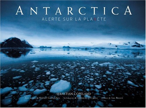 Antarctica : Alerte sur la planète