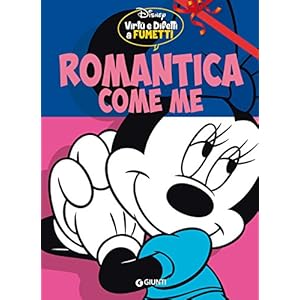 Romantica come me: Virtù e difetti a fumetti (Personaggi a fumetti Vol. 1)