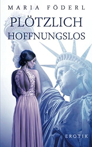 Plötzlich hoffnungslos Plötzlich hoffnungslos