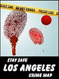 Image de Stay Safe Crime Map of Los Angeles (English Edition)