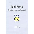 Toki Pona: The Language of Good