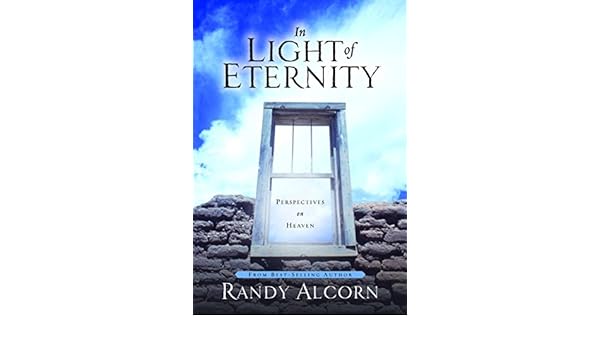Buy In Light Of Eternity Perspectives On Heaven Book Online At