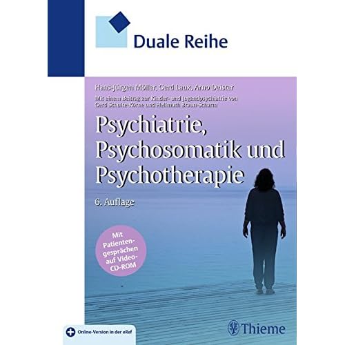 Duale Reihe Psychiatrie, Psychosomatik und Psychotherapie