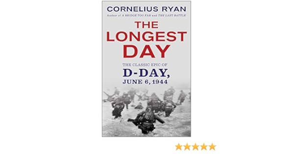 The Longest Day The Classic Epic Of D Day English Edition Ebook