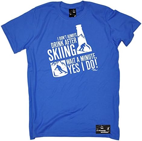 Powder Monkeez - Men's I Don't Always Drink After Skiing Yes I Do Snowboarding T Shirt Ski Tee Drinking Booze Top Wine Beer Alps Helmet Goggles Birthday Gift Christmas Present - T-SHIRT