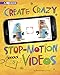 Produktbild Create Crazy Stop-Motion Videos: 4D an Augmented Reading Experience (Dabble Lab)
