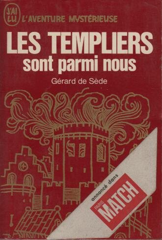 Les Templiers sont parmi nous ou L'énigme de Gisors en ligne