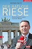 Cover zum Buch Der ratlose Riese: Deutschland 20 Jah...