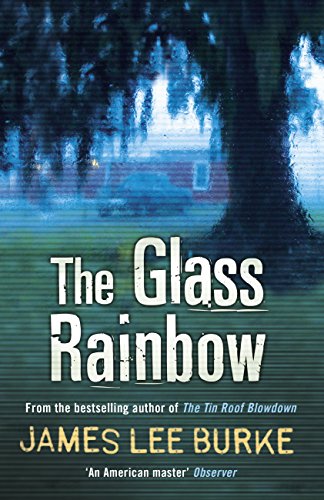 Download The Glass Rainbow (Dave Robicheaux Book 18)