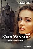 Cover zum Buch Nela Vanadis: Schicksalsbund