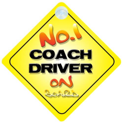 No.1 Coach Driver on Board Novelty Car Sign New Job/Promotion/Novelty Gift/Present