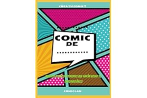 COMIC DE...... CREA TU COMIC!!!!: HAS TU PROPIO COMIC CON ESTAS VIÑETAS EN BLANCO CON MUCHAS VARIEDADES DE DISEÑO, PARA QUE CREER TUS MAGNIFICAS HISTORIAS!!!