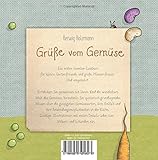 Image de Grüße Vom Gemüse: Ein Erstes Gemüse-lexikon Für Kleine Gartenfreunde Und Große Pflanzenfresser. Und Umgekehrt.