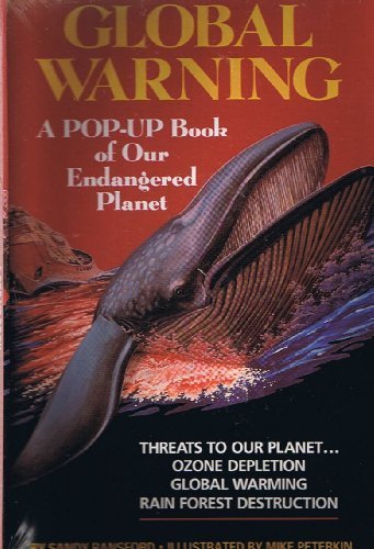 Global Warning: A Pop-Up Book of Our Endangered Planet (Simon & Schuster Books for Young Readers)