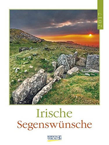 Irische Segenswünsche 2017: Literatur-Wochenkalender