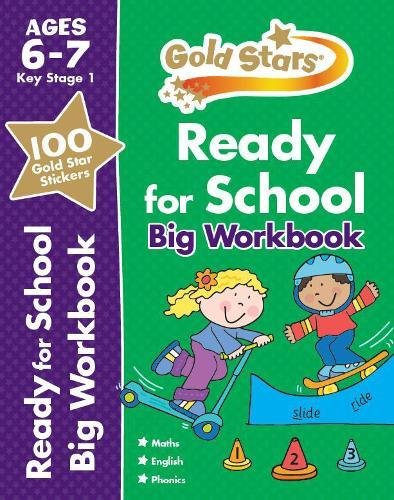 Download Gold Stars Ready for School Big Workbook Ages 6-7 (Gold Stars Ks1 Bumpers)