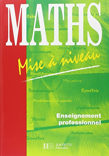 Télécharger Maths Enseignement professionnel. Mise à niveau PDF