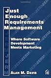 Just Enough Requirements Management: Where Software Development Meets Marketing by 