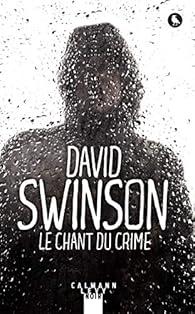 Le chant du crime par David Swinson