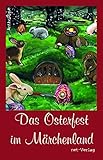 Cover zum Buch Das Osterfest im Märchenland: Anthologie
