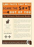 Image de 1,001 Facts that Will Scare the S#*t Out of You: The Ultimate Bathroom Reader (English Edition)
