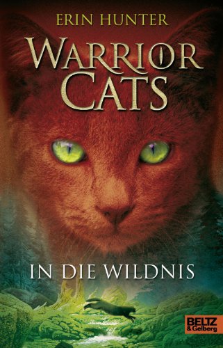 Warrior Cats. In die Wildnis: I, Band 1 (Warrior Cats I)