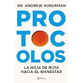 Protocolos: La hoja de ruta hacia el bienestar (No Ficci&oacute;n)