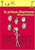 Le Prince Charmant des paresseuses