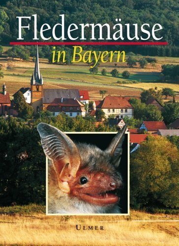 Download Fledermäuse in Bayern (Grundlagenwerke) Download Fledermäuse in Bayern (Grundlagenwerke)