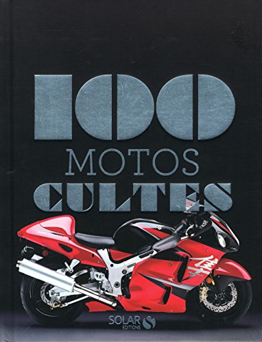 couverture de : 100 motos cultes