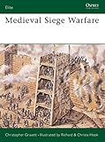Medieval Siege Warfare (Elite, Band 28) by 