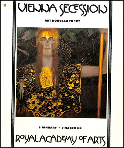 Download Vienna Secession. Art nouveau to 1970: (Exhibition.) Royal Academy of Arts, London. 9 Jan.-7 March 1971 Download Vienna Secession. Art nouveau to 1970: (Exhibition.) Royal Academy of Arts, London. 9 Jan.-7 March 1971