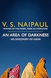 An Area of Darkness: His Discovery of India by