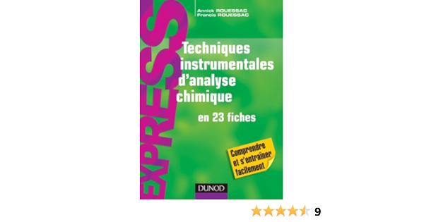 Amazon Fr Techniques Instrumentales D Analyse Chimique En 23 Fiches En 23 Fiches Rouessac Francis Rouessac Annick Livres