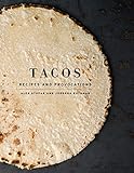 Tacos: Recipes and Provocations