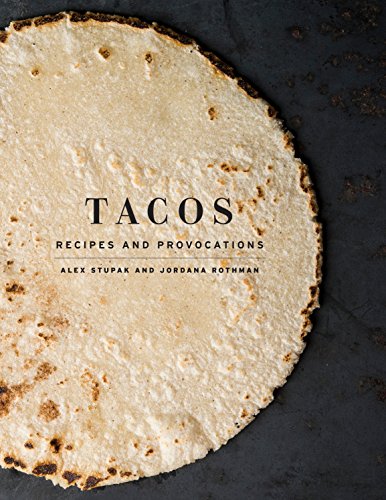 Preisvergleich Produktbild Tacos: Recipes and Provocations