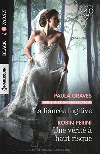 La fiancée fugitive - Une vérité à haut risque en ligne