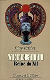 Néfertiti : Reine du Nil