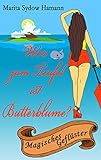 Bücher Neuerscheinungen 2022 - Wer zum Teufel ist Butterblume? von Marita Sydow Hamann