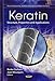 Produktbild Keratin: Structure, Properties and Applications (Protein Biochemistry, Synthesis, Structure and Cellular Functions)