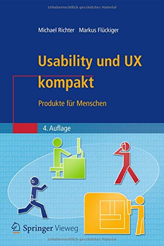 Download Usability und UX kompakt: Produkte für Menschen (IT kompakt) Download Usability und UX kompakt: Produkte für Menschen (IT kompakt)