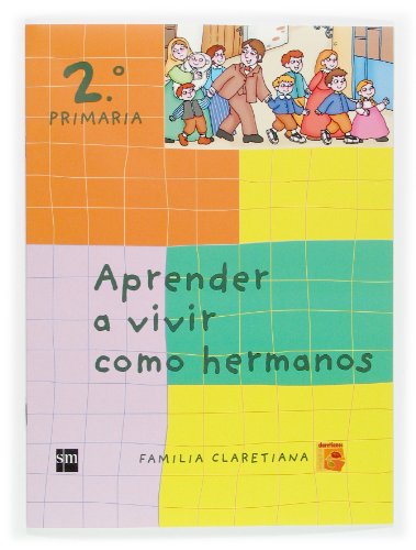 Aprender a vivir como hermanos 2 Primaria Claretianos